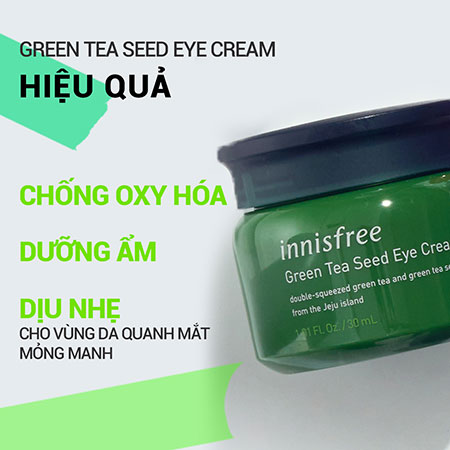 Kem mắt Innisfree Trà Xanh - Bí quyết chăm sóc vùng da mắt hiệu quả